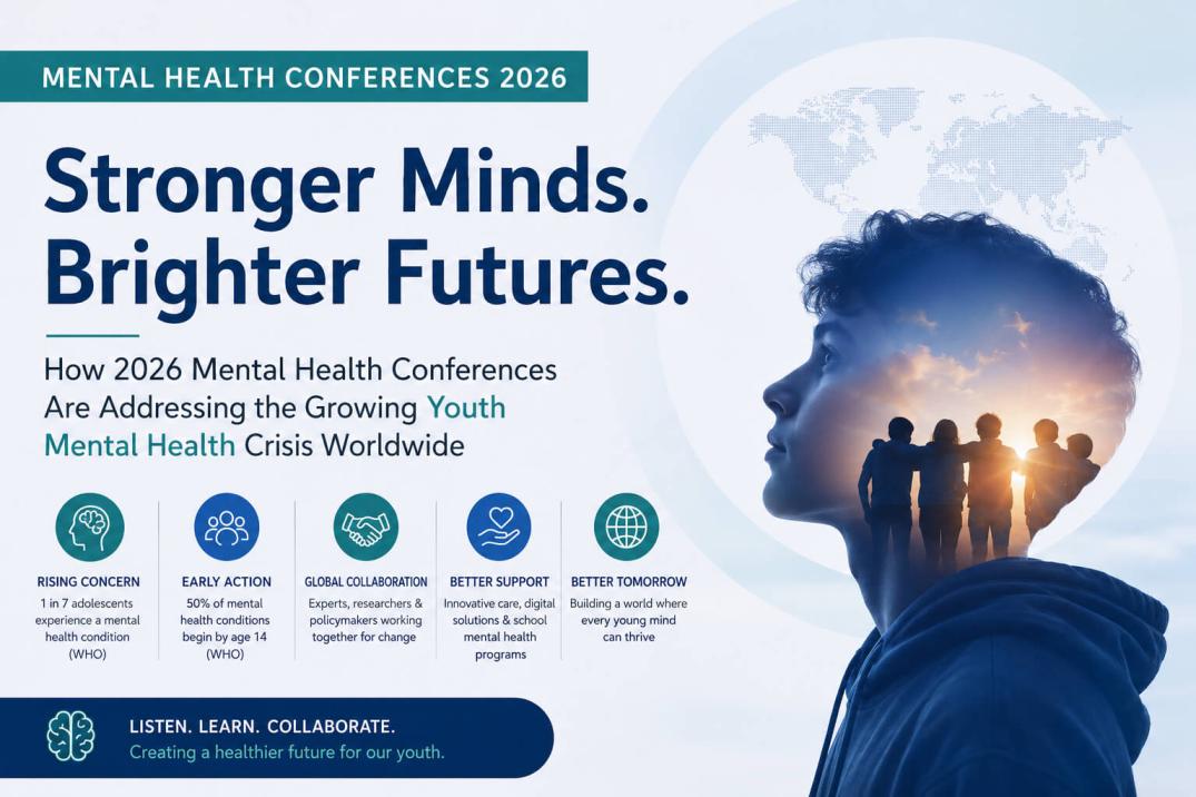 How 2026 Mental Health Conferences Are Addressing the Growing Youth Mental Health Crisis Worldwide